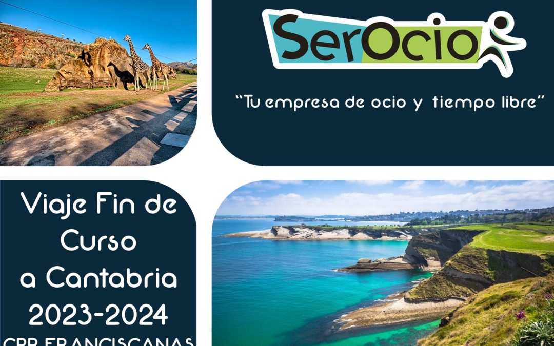 Viaje fin de curso CPR FRANCISCANAS – CANTABRIA 2024