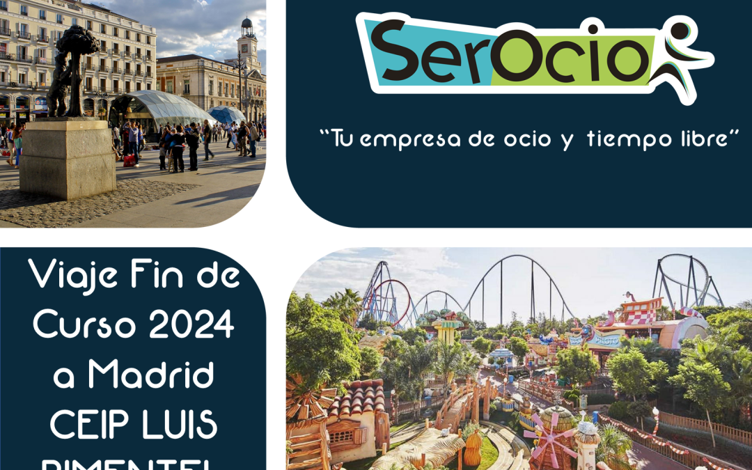Viaje fin de curso CEIP LUIS PIMENTEL 2024
